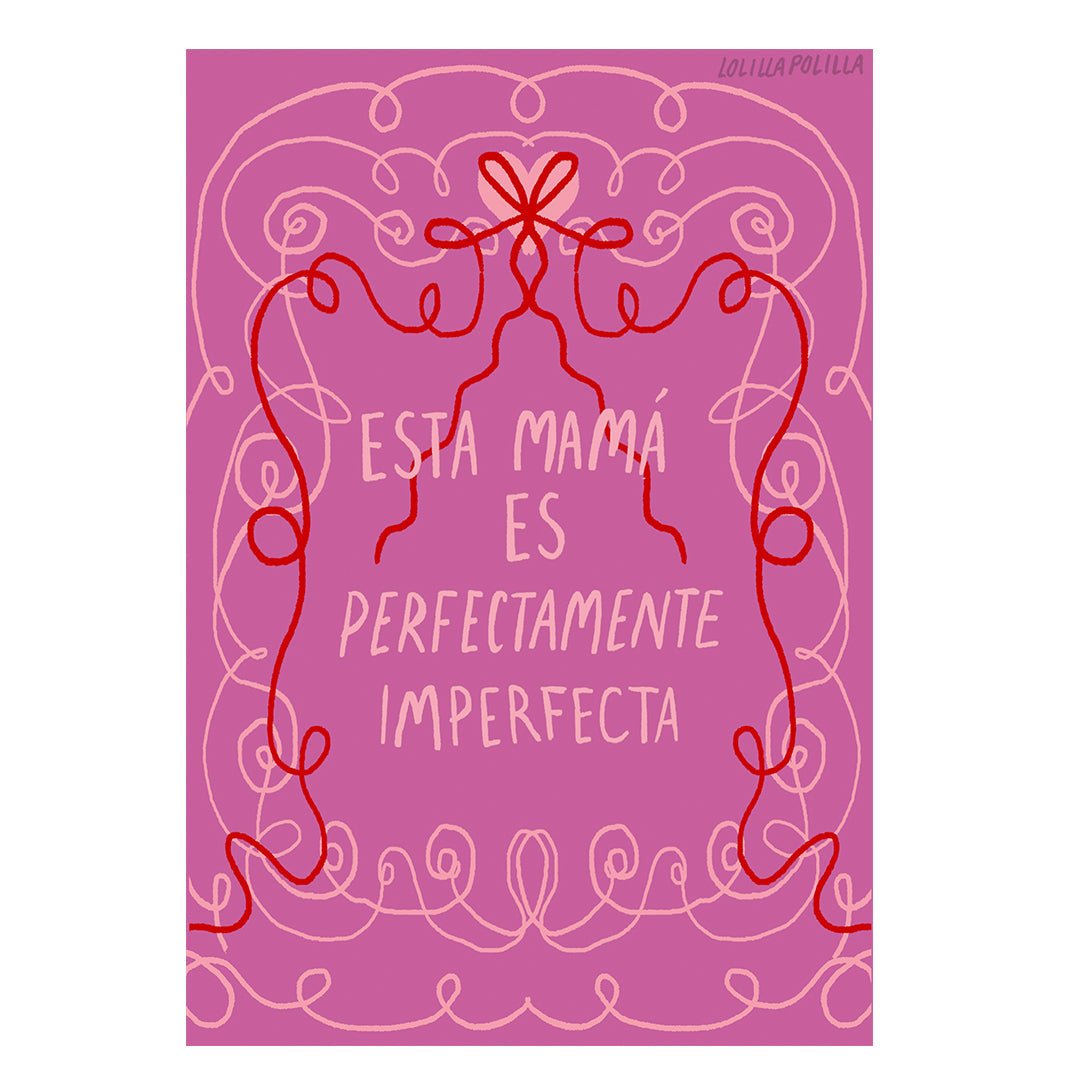 Eco - Friendly "Perfect Mom" by Lolillapolilla Mini Poster | High - Quality Print | Repositionable Adhesive - Pasquín Store